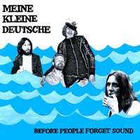 Meine Kleine Deutsche — Before People Forget Sound